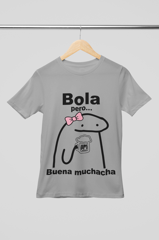 Camisa-Bola Pero Buena Muchacha